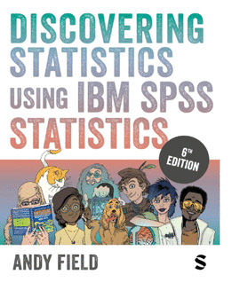 DISCOVERING STATISTICS USING IBM SPSS STATISTICS