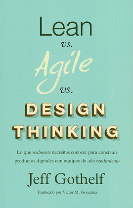 LEAN VS AGILE VS DESIGN THINKING