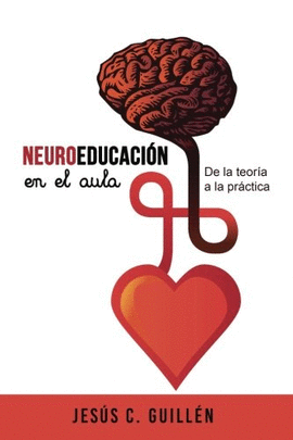 NEUROEDUCACION EN EL AULA DE LA TEORIA A LA PRACTICA