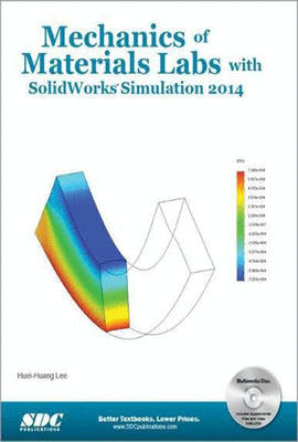 MECHANICS OF MATERIALS LABS WITH SOLIDWORKS SIMULATION