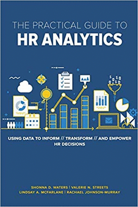 THE PRACTICAL GUIDE TO HR ANALYTICS