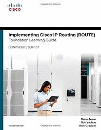 IMPLEMENTING CISCO IP ROUTING (ROUTE)