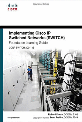 IMPLEMENTING CISCO IP SWITCHED NETWORKS (SWITCH)