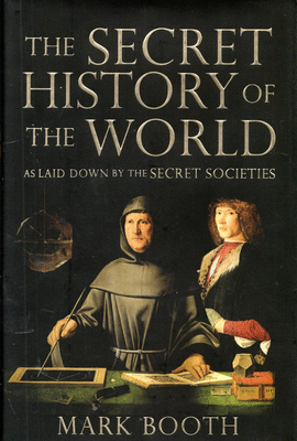 THE SECRET HISTORY OF THE WORLD