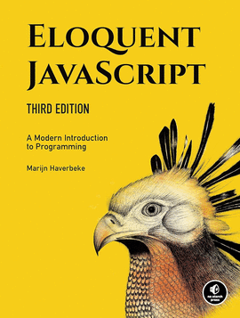 ELOQUENT JAVASCRIPT A MODERN INTRODUCTION TO PROGRAMMING