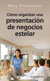 COMO ORGANIZAR UNA PRESENTACION DE NEGOCIOS ESTELAR