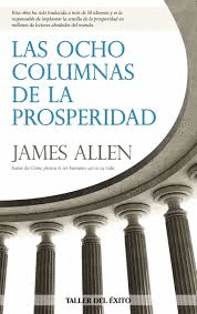 LAS OCHO COLUMNAS DE LA PROSPERIDAD