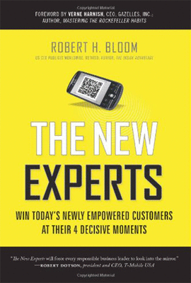 THE NEW EXPERTS WIN TODAY'S NEWLY EMPOWERED CUSTOMERS AT THEIR 4 DECISIVE MOMEN, THE