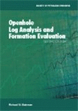 OPENHOLE LOG ANALYSIS AND FORMATION EVALUATION