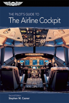 THE PILOT'S GUIDE TO THE AIRLINE COCKPIT