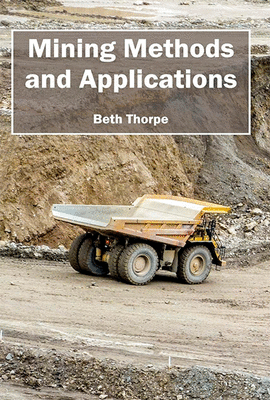MINING METHODS AND APPLICATIONS