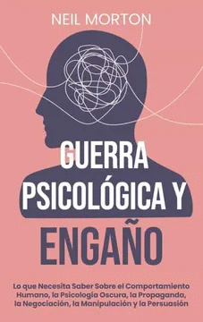 GUERRA PSICOLOGICA Y ENGA�O