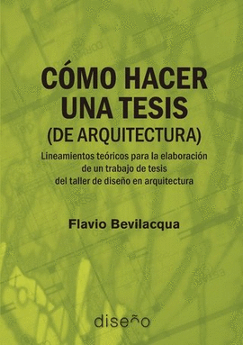 COMO HACER UNA TESIS (DE ARQUITECTURA)