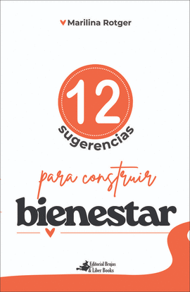 12 SUGERENCIAS PARA CONSTRUIR BIENESTAR