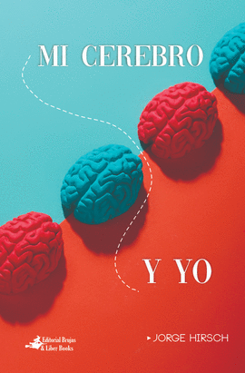 MI CEREBRO Y YO