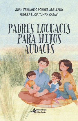 PADRES LOCUACES PARA HIJOS AUDACES