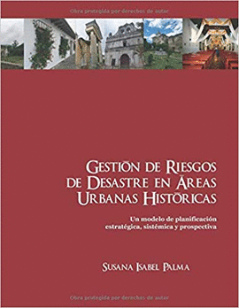 GESTI�N DE RIESGOS DE DESASTRE EN �REAS URBANAS HIST�RICAS