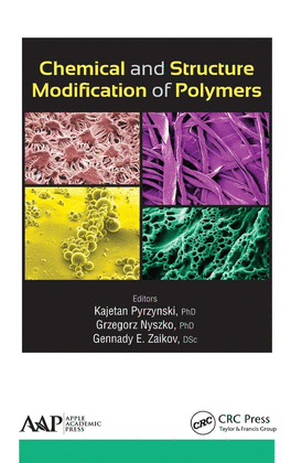 CHEMICAL AND STRUCTURE MODIFICATION OF POLYMERS