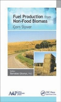 FUEL PRODUCTION FROM NON-FOOD BIOMASS CORN STOVER