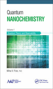 QUANTUM NANOCHEMISTRY VOLUME ONE QUANTUM THEORY AND OBSERVABILITY