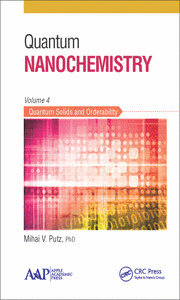 QUANTUM NANOCHEMISTRY VOLUME FOUR QUANTUM SOLIDS AND ORDERABILITY