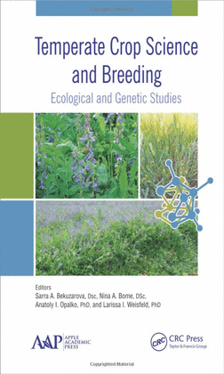 TEMPERATE CROP SCIENCE AND BREEDING: ECOLOGICAL AND GENETIC STUDIES