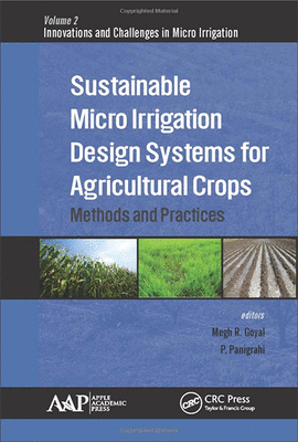 SUSTAINABLE MICRO IRRIGATION DESIGN SYSTEMS FOR AGRICULTURAL CROPS