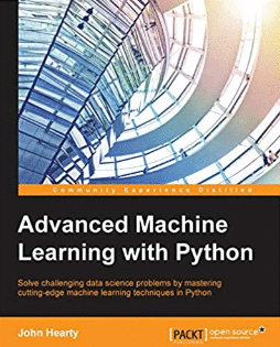 ADVANCED MACHINE LEARNING WITH PYTHON