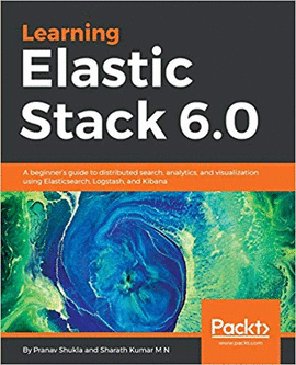 LEARNING ELASTIC STACK 6.0