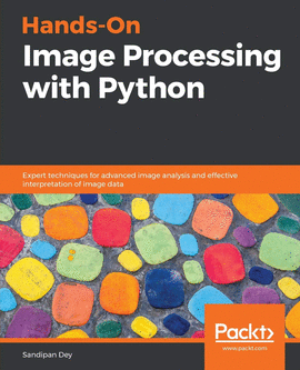 HANDS-ON IMAGE PROCESSING WITH PYTHON