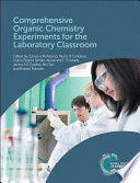 COMPREHENSIVE ORGANIC CHEMISTRY EXPERIMENTS FOR THE LABORATORY CLASSROOM