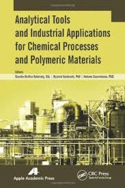 ANALYTICAL TOOLS AND INDUSTRIAL APPLICATIONS FOR CHEMICAL PROCESSES AND POLYMERIC MATERIALS
