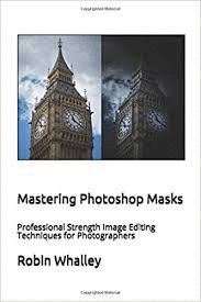 MASTERING PHOTOSHOP MASKS