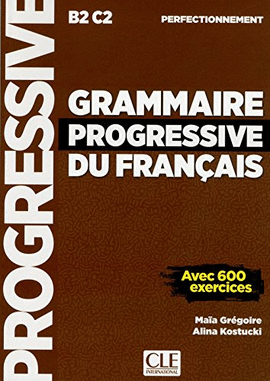 GRAMMAIRE PROGRESSIVE PERFECTIONNEMENT