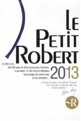 LE PETIT ROBERT DE LA LENGUA FRANCAISE 2013