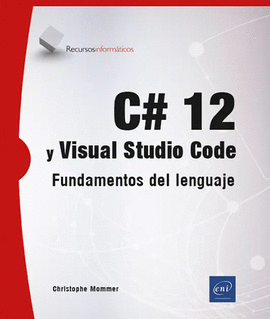 C# 12 Y VISUAL STUDIO CODE