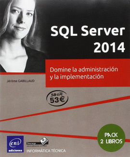 SQL SERVER 2014 DOMINE LA ADMINISTRACION Y LA IMPLEMENTACION PACK 2 LIBROS