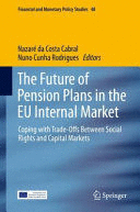 THE FUTURE OF PENSION PLANS IN THE EU INTERNAL MARKET