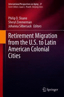 RETIREMENT MIGRATION FROM THE U.S. TO LATIN AMERICAN COLONIAL CITIES