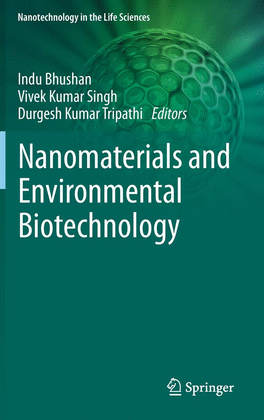 NANOMATERIALS AND ENVIRONMENTAL BIOTECHNOLOGY