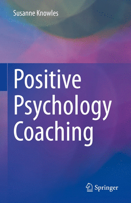 POSITIVE PSYCHOLOGY COACHING