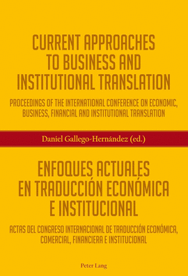 CURRENT APPROACHES TO BUSINESS AND INSTITUTIONAL TRANSLATION
