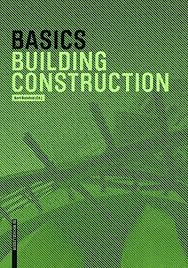 BASICS BUILDING CONSTRUCTION