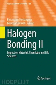 HALOGEN BONDING II IMPACT ON MATERIALS CHEMISTRY AND LIFE SCIENCES