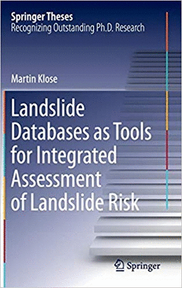 LANDSLIDE DATABASES AS TOOLS FOR INTEGRATED ASSESSMENT OF LANDSLIDE RISK