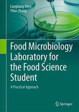 FOOD MICROBIOLOGY LABORATORY FOR THE FOOD SCIENCE STUDENT
