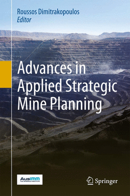 ADVANCES IN APPLIED STRATEGIC MINE PLANNING