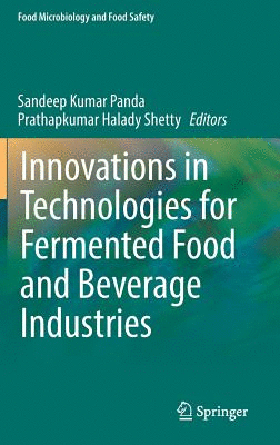 INNOVATIONS IN TECHNOLOGIES FOR FERMENTED FOOD AND BEVERAGE INDUSTRIES