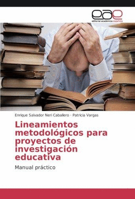 LINEAMIENTOS METODOLGICOS PARA PROYECTOS DE INVESTIGACIN EDUCATIVA