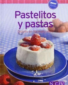 PASTELITOS Y PASTAS: DULCES EN FORMATO MIMI